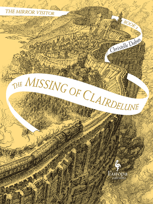 Title details for The Missing of Clairdelune by Christelle Dabos - Wait list